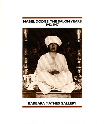 Mabel Dodge: The Salon Years, 1912- 1917